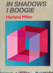 Harland Miller (In Shadows I Boogie) by Michael Bracewell, Martin Herbert, Catherine Ince, 9780714875583
