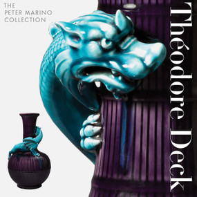 Théodore Deck (The Peter Marino Collection) by Etienne Tornier, Peter Marino, 9780714879925