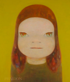 Yoshitomo Nara by Yeewan Koon, Deana Lawson, 9780714879949