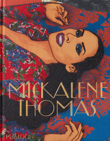 Mickalene Thomas by Mickalene Thomas, Kellie Jones, Roxane Gay, 9780714878317