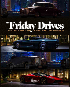 My Friday Drives (Discovering the Letbelah Car Museum) by Jethro Bovington, Luca Venturi, Mikael Masoero, 9788891822932
