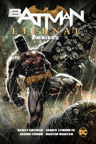 Batman Eternal Omnibus (New Edition) by Scott Snyder, James Tynion IV, Tim Seeley, Dustin Nguyen, Guillem March, 9781779525796
