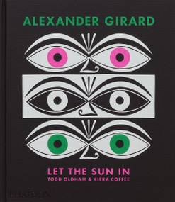 Alexander Girard (Let the Sun In) by Todd Oldham, Kiera Coffee, 9781838667597