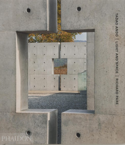Tadao Ando (Light and Space) by Tadao Ando, Richard Pare, Dominique Perrault, 9781838669294