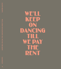 Glenn Brown: We'll Keep On Dancing Till We Pay the Rent by Glenn Brown, Massimiliano Gioni, Andrew Winer, 9780847874064