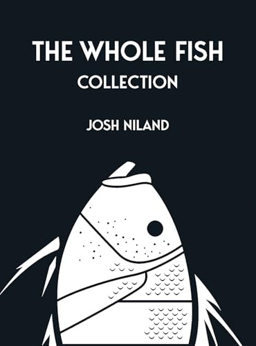 The Whole Fish Collection by Josh Niland, 9781761452260