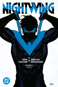 Nightwing by Tom Taylor and Bruno Redondo Omnibus Vol. 1 by Tom Taylor, 9781799502197