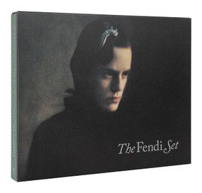 The Fendi Set (From Bloomsbury to Borghese) by Nikolai Von Bismarck, Kim Jones, 9780847871865