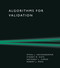 Algorithms for Validation by Mykel J. Kochenderfer, Sydney M. Katz, Anthony L. Corso, Robert J. Moss, 9780262056014