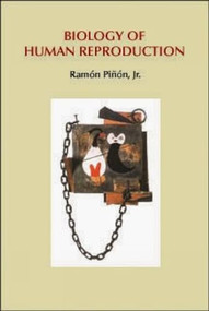 Biology of Human Reproduction by Ramón Piñón, 9781891389122