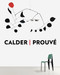 Calder / Prouve by Annie Cohen-Solal, Jean Nouvel, Jean-Paul Sarte, Galerie Patrick Seguin, 9780847844142