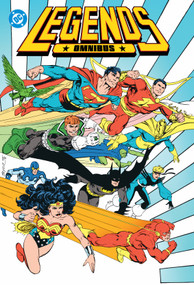 Legends Omnibus by John Byrne, Jerry Ordway, Paul Levitz, Ernie Colon, Keith Giffen, 9781799507826