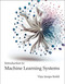 Introduction to Machine Learning Systems by Vijay Janapa Reddi, 9780262058889