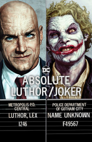 Absolute Luthor/Joker (2024 Edition) by Brian Azzarello, Lee Bermejo, 9781779525758