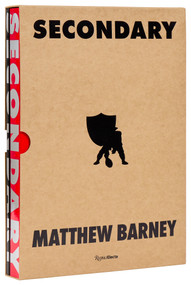 SECONDARY: Matthew Barney by Eric Banks, Matthew Barney, Jonathan Bepler, Raven Chacon, Mark Godfrey, Juliette Lecorne, Helen Marten, Maggie Nelson, Louise Neri, David Thomson, 9780847833818