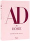 AD at Home: Architectural Digest by Amy Astley, Anna Wintour, 9780847875733
