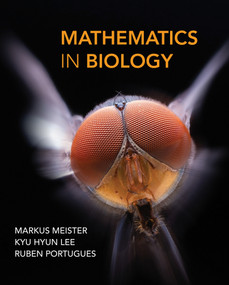 Mathematics in Biology by Markus Meister, Kyu Hyun Lee, Ruben Portugues, 9780262049405