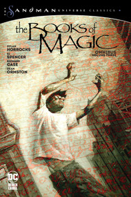 Books of Magic Omnibus Vol. 3 (The Sandman Universe Classics) by Dylan Horrocks, Si Spencer, Richard Case, Dean Ormston, Various, 9781779517364