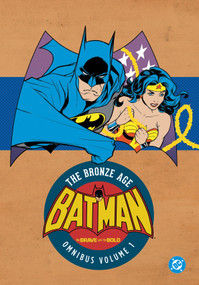 Batman: The Brave and the Bold: The Bronze Age Omnibus Vol. 1 (New Edition) by Bob Haney, Jim Aparo, 9781799509288