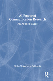 AI-Powered Communication Research (An Applied Guide) by Aimei Yang, 9781041156918