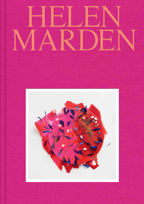 Helen Marden by Anna Godbersen, Helen Marden, Kiki Smith, 9781951449995