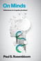 On Minds (Reflections of a Cognitive Architect) by Paul S. Rosenbloom, 9780262053259
