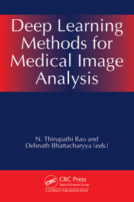 Deep Learning Methods for Medical Image Analysis by N. Thirupathi Rao, Debnath Bhattacharyya, 9781041084648