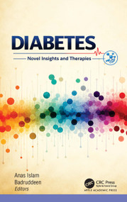 Diabetes (Novel Insights and Therapies) by Anas Islam, Badruddeen, 9781779644589