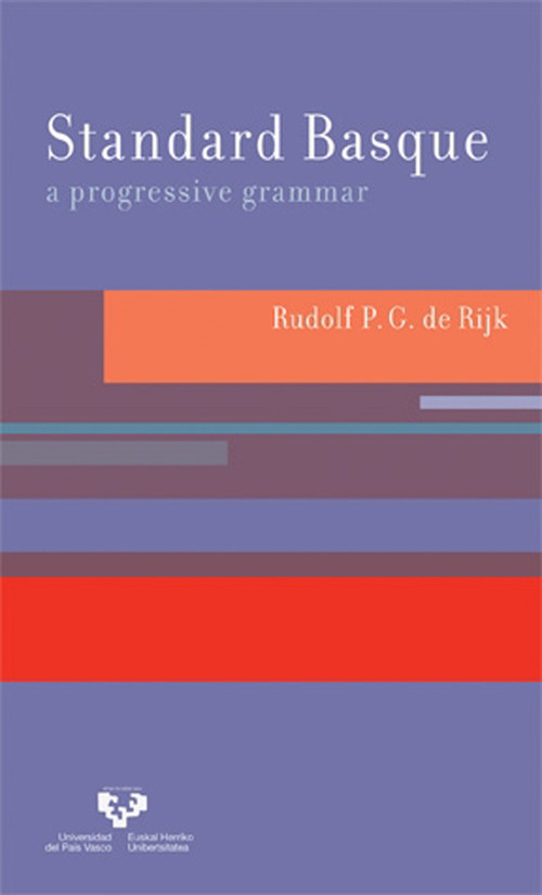 Standard Basque (A Progressive Grammar) by Rudolf P.G. De Rijk, 9780262546546