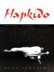 Hapkido (Traditions, Philosophy, Technique) by Marc Tedeschi, 9780834804449