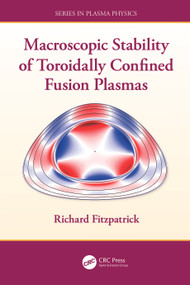 Macroscopic Stability of Toroidally Confined Fusion Plasmas by Richard Fitzpatrick, 9781041018001