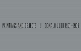 Donald Judd: 1957-1963 (Paintings and Objects) by Eileen Costello, Sarah K. Rich, Lynn Zelevansky, 9781951449834