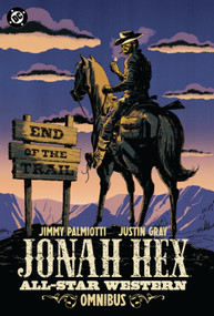 Jonah Hex: All-Star Western Omnibus by James Palmiotti, Justin Gray, Justin Norman, 9781799506409