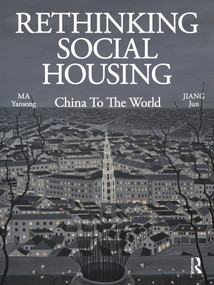 Rethinking Social Housing: China to the World by Ma Yansong, Jiang Jun, 9781032578989