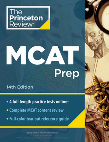 Princeton Review MCAT Prep, 14th Edition (4 Practice Tests + Complete Content Coverage) by The Princeton Review, 9780593518007