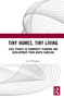 Tiny Homes, Tiny Living (Case Studies in Community Planning and Development from North Carolina) by Lin Whipkey, 9781041410195