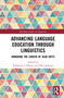 Advancing Language Education through Linguistics (Honoring the Career of Alan Juffs) by Katherine I. Martin, Patti Spinner, 9781041022282