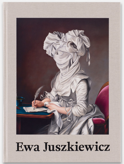 Ewa Juszkiewicz: Recent Paintings by Katy Hessel, Lisa Small, Ewa Juszkiewicz, Jennifer Higgie, 9780847874156