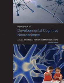 Handbook of Developmental Cognitive Neuroscience, second edition by Charles A. Nelson, Monica Luciana, 9780262141048