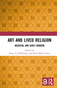 Art and Lived Religion (Medieval and Early Modern) by Karen E. McCluskey, Raisa Maria Toivo, 9789048568642
