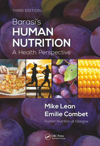 Barasi's Human Nutrition (A Health Perspective, Third Edition) by Michael EJ Lean, Emilie Combet, 9781138454880