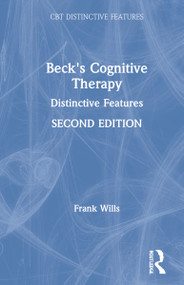 Beck's Cognitive Therapy (Distinctive Features 2nd Edition) by Frank Wills, 9780367519483