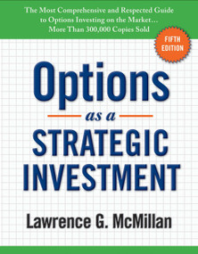 Options as a Strategic Investment (Fifth Edition) by Lawrence G. McMillan, 9780735204652