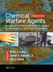Chemical Warfare Agents (Biomedical and Psychological Effects, Medical Countermeasures, and Emergency Response) by Brian J. Lukey, James A. Romano Jr., Harry Salem, 9781498769211