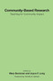 Community-Based Research (Teaching for Community Impact) by Mary Beckman, Joyce F. Long, 9781620363553