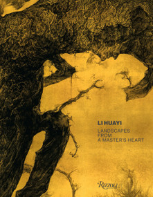 Li Huayi (Landscapes from a Master's Heart) by Li Huayi, Catherine Kwai, Shen Kuiyi, 9788891816375