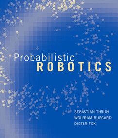 Probabilistic Robotics by Sebastian Thrun, Wolfram Burgard, Dieter Fox, 9780262201629