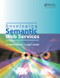Developing Semantic Web Services by H.Peter Alesso, Craig F. Smith, 9781568812120