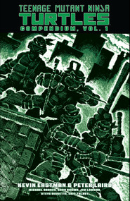 Teenage Mutant Ninja Turtles Compendium, Vol. 1 by Kevin Eastman, Peter Laird, 9781684059317