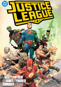 Justice League by Scott Snyder and James Tynion IV Omnibus Vol. 2 by Scott Snyder, James Tynion IV, 9781799506430